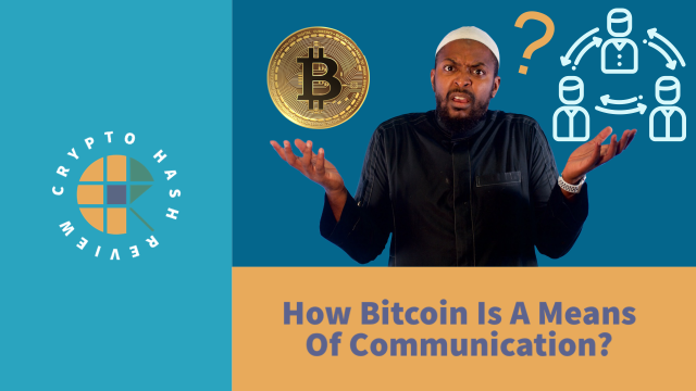 Featured image for “32 How is Bitcoin A Form Of Communication”