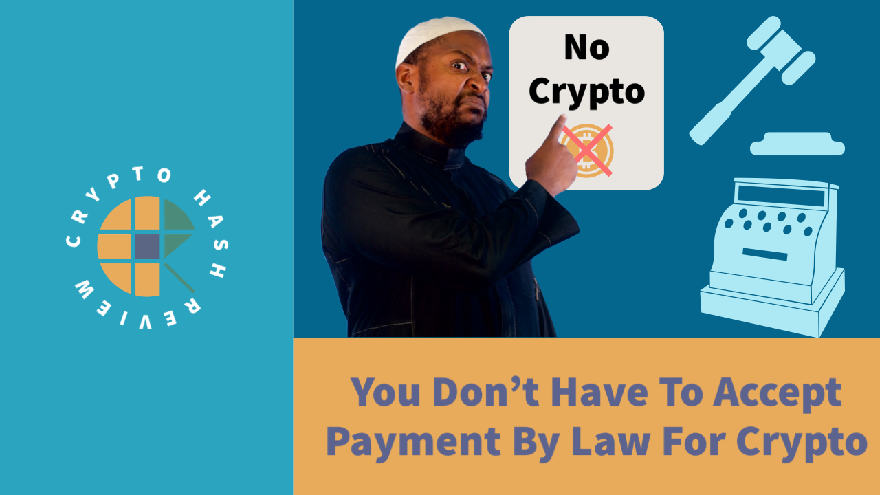 Featured image for “51 Objection 19 – You Don’t Have To Accept Bitcoin Payments By Law”