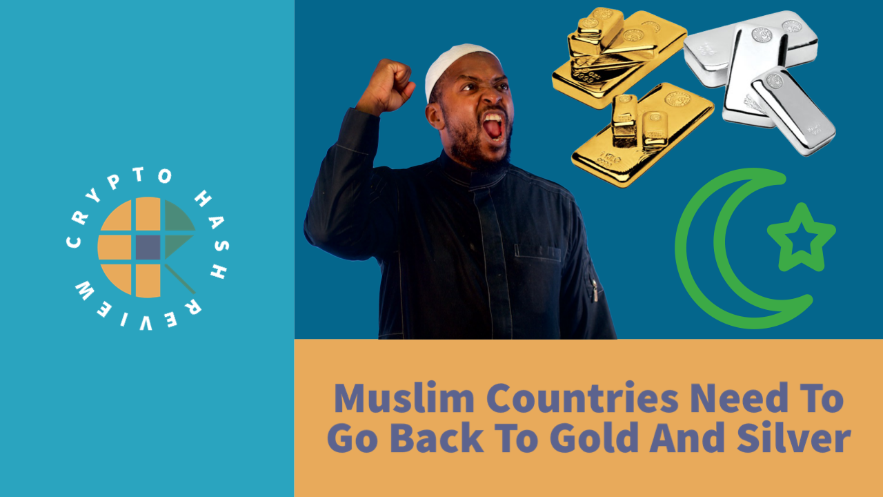Featured image for “55 Objection 23 – Muslim Countries Need To Go Back To Gold”