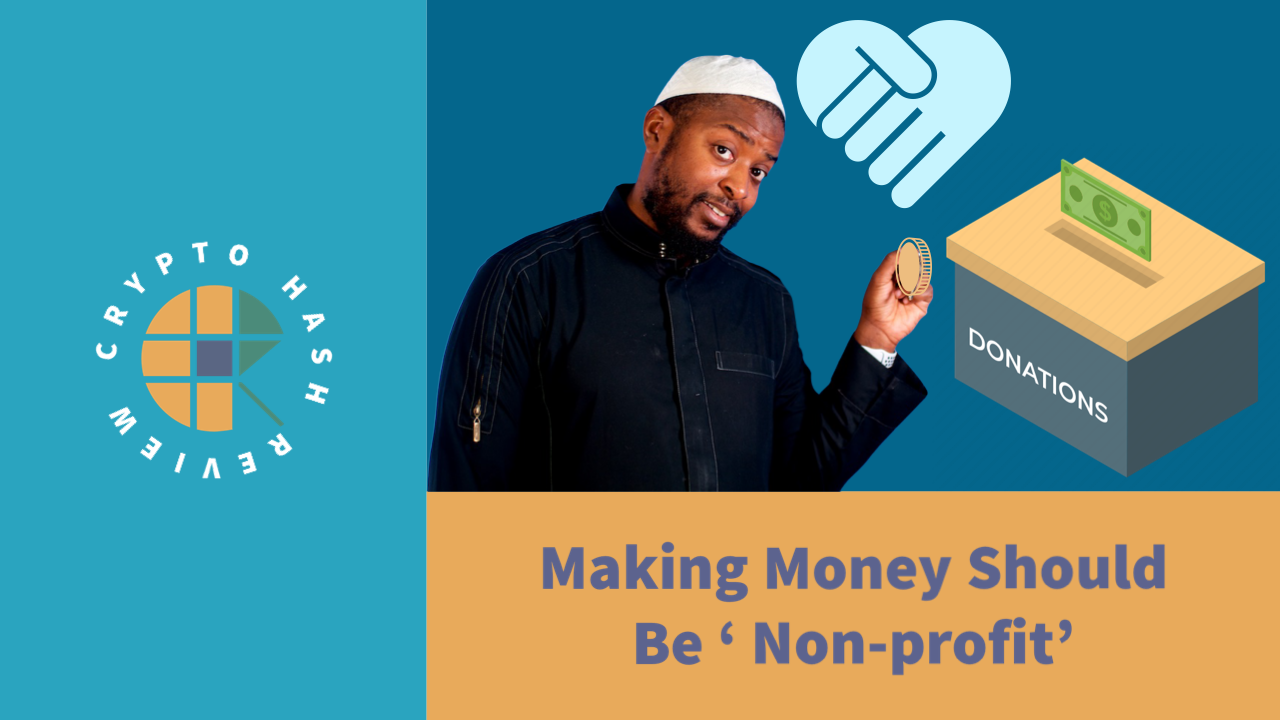 Featured image for “40 Objection 8 – Making Money Should Be Non-Profit”
